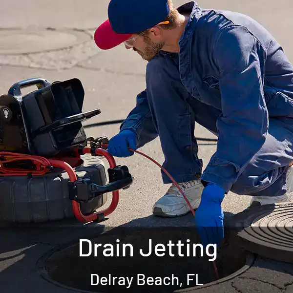  Drain Jetting Delray Beach, FL