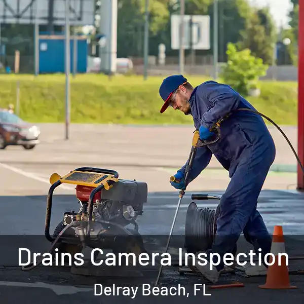  Drains Camera Inspection Delray Beach, FL