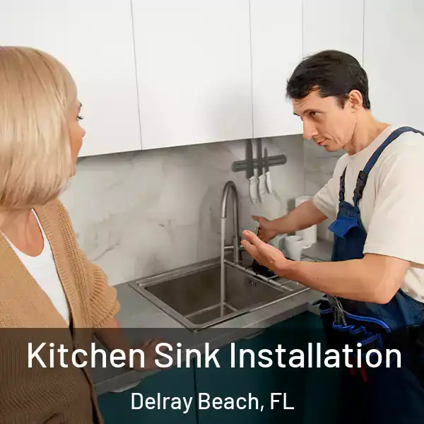  Kitchen Sink Installation Delray Beach, FL
