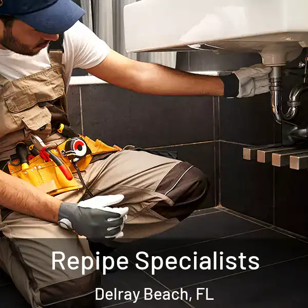  Repipe Specialists Delray Beach, FL
