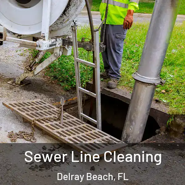  Sewer Line Cleaning Delray Beach, FL