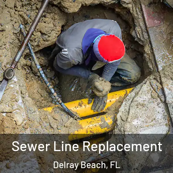  Sewer Line Replacement Delray Beach, FL