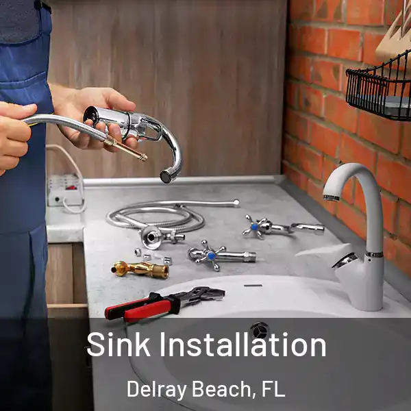  Sink Installation Delray Beach, FL