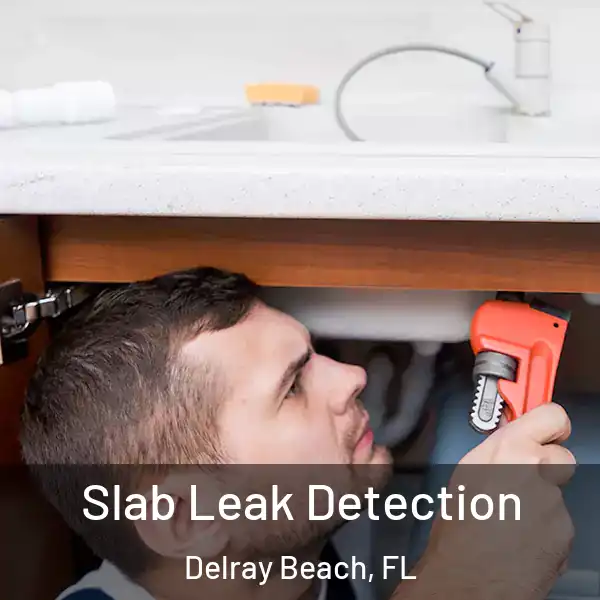 Slab Leak Detection Delray Beach, FL